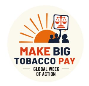 Make Big Tobacco Pay Global Week of Action