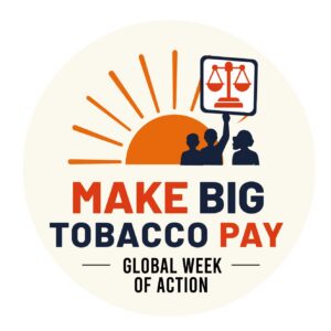 Make Big Tobacco Pay Global Week of Action